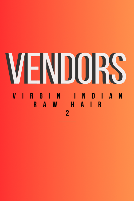 Raw Indian Hair Vendor 2