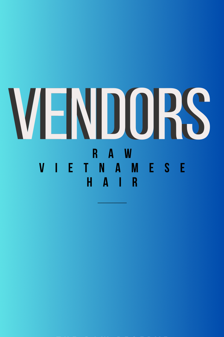 Raw Vietnamese Hair Vendor