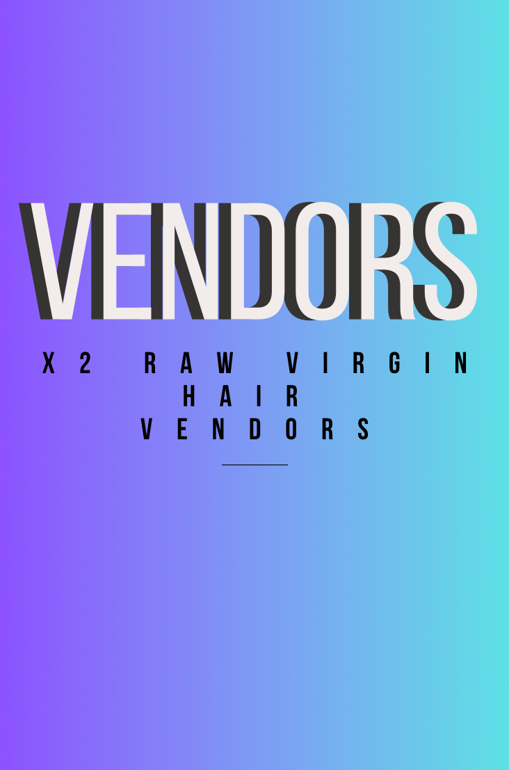 2 Raw Virgin Hair Vendors